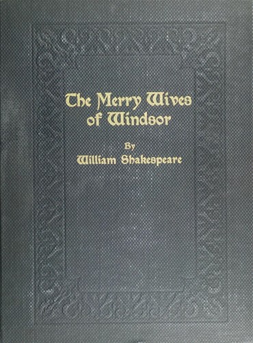 William Shakespeare: The merry wives of Windsor (1897, R. Tuck)