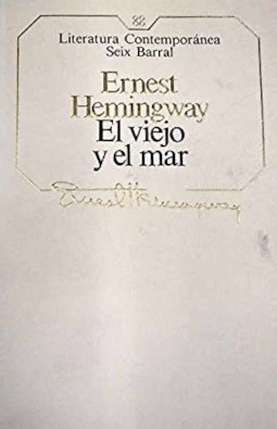 Ernest Hemingway: El viejo y el mar (Paperback, Spanish language, 1986, Seix Barral)