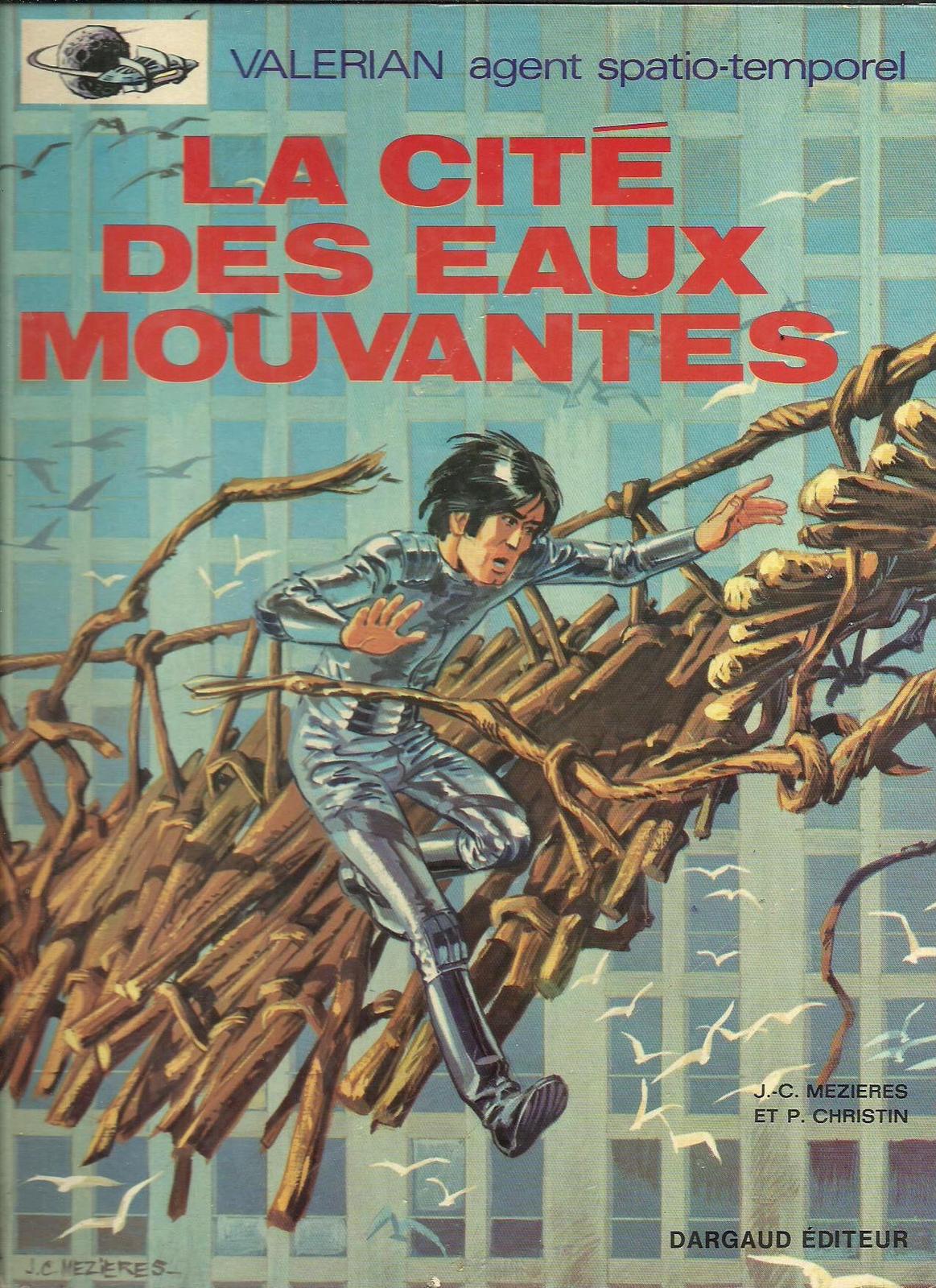 Jean-Claude Mézières, Pierre Christin, Évelyne Tranlé: La Cité des eaux mouvantes (French language, 1970, Dargaud)