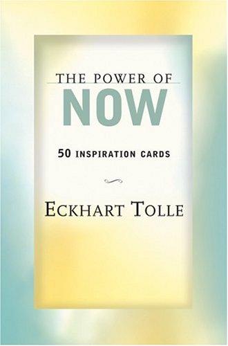 Eckhart Tolle: The Power of Now (2002, New World Library)