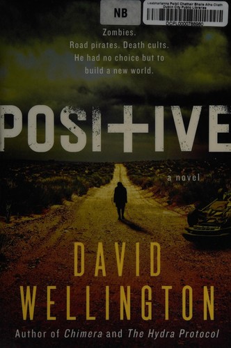 David Wellington: Positive (2015)