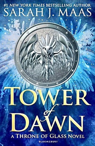 Sarah J. Maas: Tower of Dawn (2017, Bloomsbury)