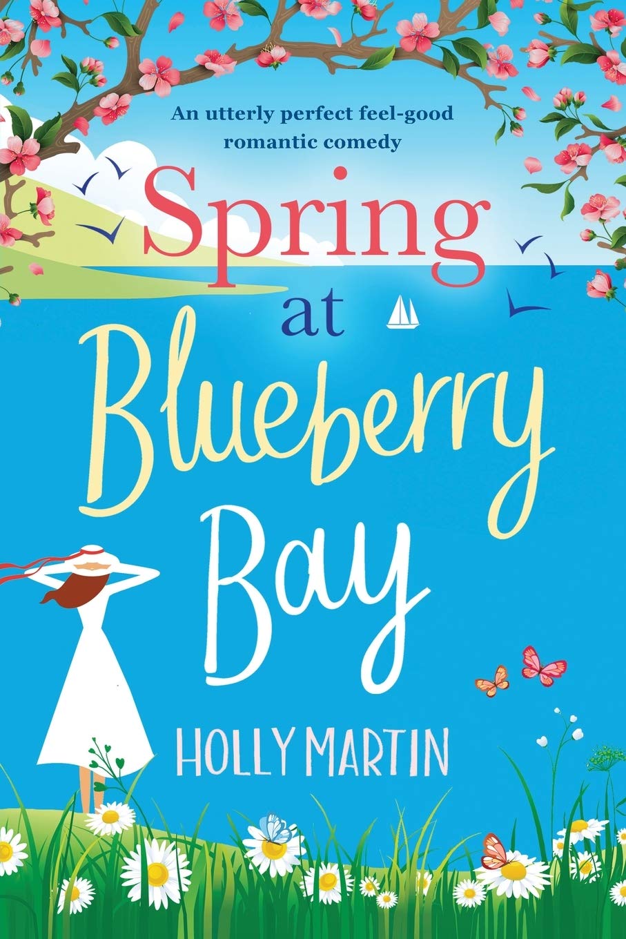 Holly Martin: Spring at Blueberry Bay (Paperback, 2020, Sunshine, Seaside & Sparkles)