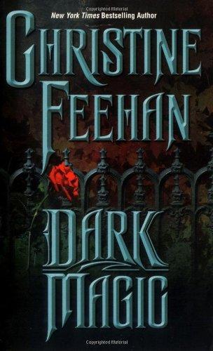 Christine Feehan: Dark Magic (Dark, #4)