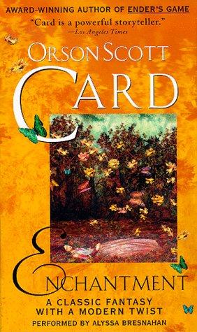 Orson Scott Card: Enchantment (AudiobookFormat, 1999, Audio Literature)