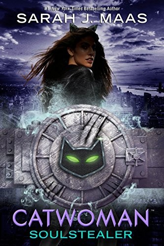 Sarah J. Maas: Catwoman (Hardcover, 2018, Random House Books for Young Readers)