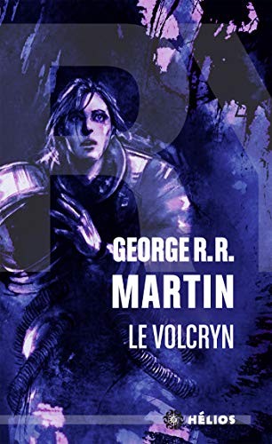 George R.R. Martin: Le Volcryn (Paperback, 2015, ACTUSF, ActuSF)