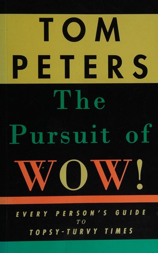 Thomas J. Peters: THE PURSUIT OF WOW! (Paperback, 1995, MACMILLAN)