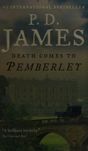 P. D. James: Death comes to Pemberley (2013, Seal Books)