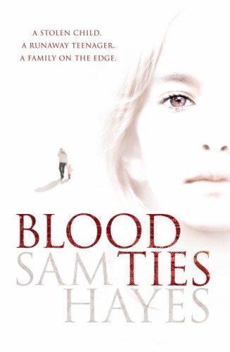 Sam Hayes: Blood Ties (Hardcover, 2007, Headline Review)