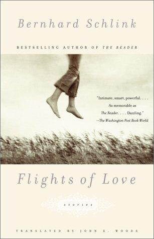 Bernhard Schlink: Flights of Love (2002, Vintage)