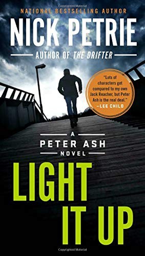 Nick Petrie: Light It Up (Paperback, 2018, G.P. Putnam's Sons)