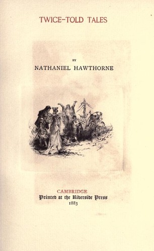 Nathaniel Hawthorne: Twice-Told Tales (1883, Riverside Press)