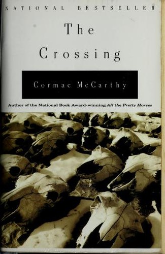 Cormac McCarthy: The Crossing (Paperback, 1995, Vintage)