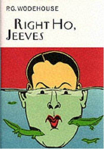 P. G. Wodehouse: Right Ho, Jeeves (Hardcover, 2000, Everyman's Library)