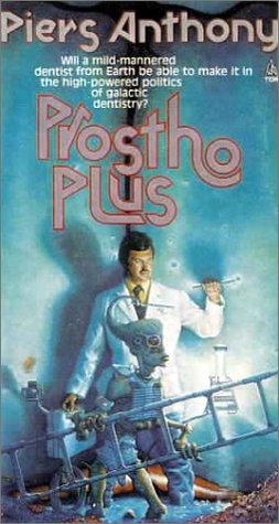 Piers Anthony: Prostho Plus (Hardcover, 1999, Tandem Library)