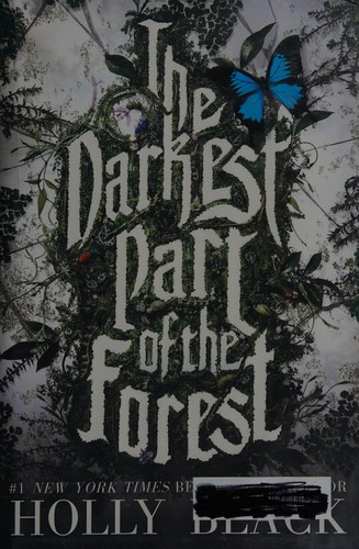 The darkest part of the forest (2015)