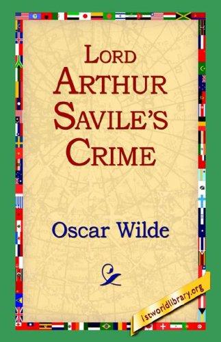 Oscar Wilde: Lord Arthur Savile's Crime (Hardcover, 2005, 1st World Library - Literary Society)