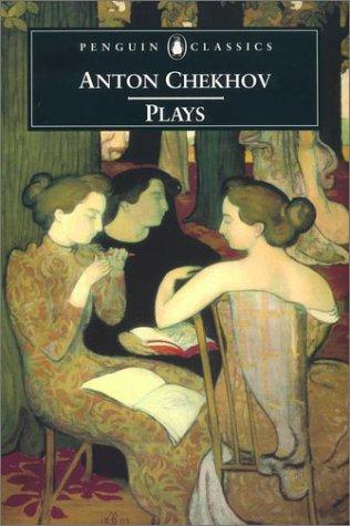 Anton Chekhov: Plays (2002, Penguin)