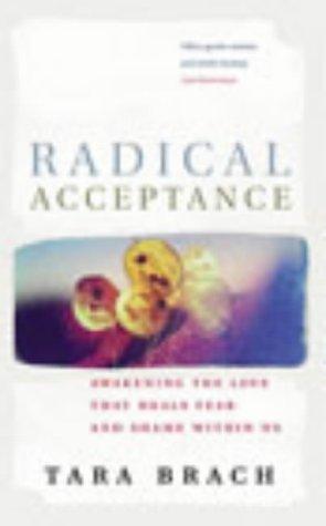 Tara Brach: Radical Acceptance (Paperback, 2003, Rider & Co)