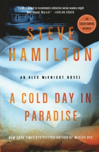 Steve Hamilton: A Cold Day in Paradise (Paperback, 2012, Minotaur Books)