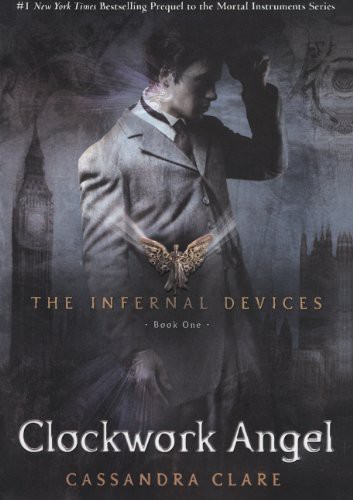 Cassandra Clare: Clockwork Angel (Hardcover, 2011, Turtleback)