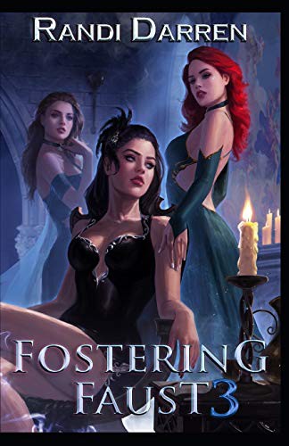 Randi Darren: Fostering Faust (Paperback, 2019, Independently published, Independently Published)