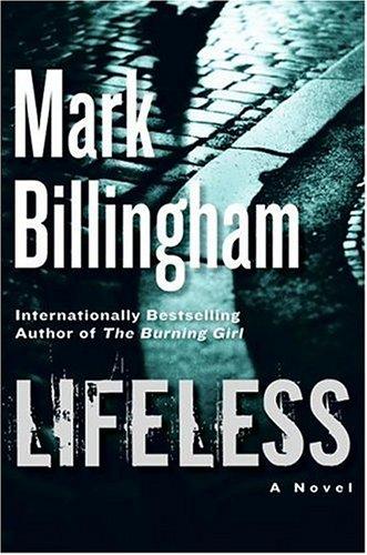 Mark Billingham: Lifeless (2006, William Morrow)