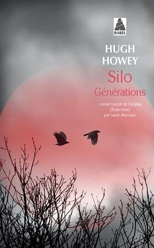 Hugh Howey: Silo Générations (French language, 2016)