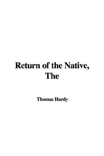 Thomas Hardy: The Return of the Native (Hardcover, 2006, IndyPublish.com)