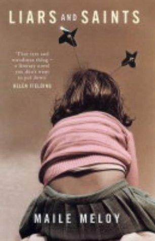 Maile Meloy: Liars and Saints (Hardcover, 2004, John Murray)