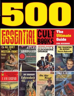 Gina McKinnon: 500 Essential Cult Books The Ultimate Guide (2010, Sterling)