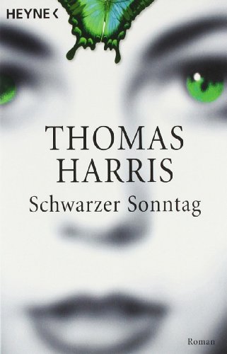 Thomas Harris: Schwarzer Sonntag (Paperback, German language, 1991, Wilhelm Heyne Verlag)