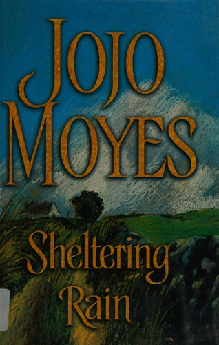 Jojo Moyes, Theresia Übelhör, Ingrid Altrichter: Sheltering Rain (Large Print) (Hardcover, 2002)