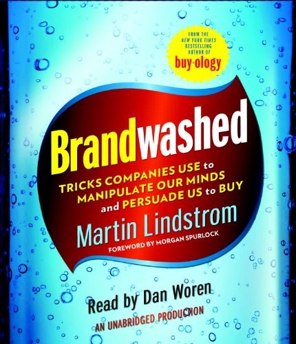 Martin Lindstrom: Brandwashed (AudiobookFormat, 2011, Random House Audio)