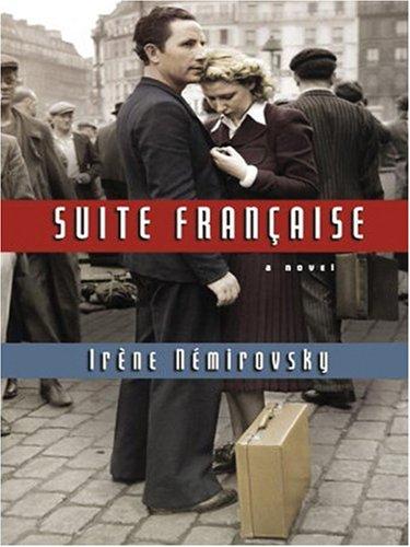 Irène Némirovsky: Suite Francaise (Hardcover, 2006, Thorndike Press)