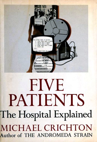 Michael Crichton: Five Patients (1978, Alfred A. Knopf)