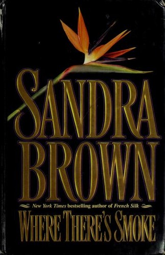 Sandra Brown: Where there's smoke (1993, Thorndike Press)