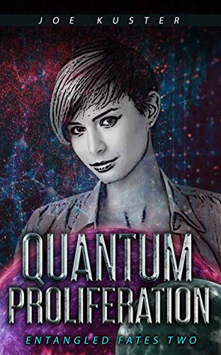 Joe Kuster: Quantum Proliferation (EBook, 2019, Independently published)