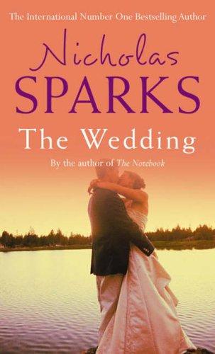 Nicholas Sparks: The Wedding (Paperback, 2004, Time Warner Paperbacks)