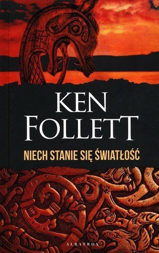 Ken Follett: THE EVENING AND THE MORNING (2020, Albatros)