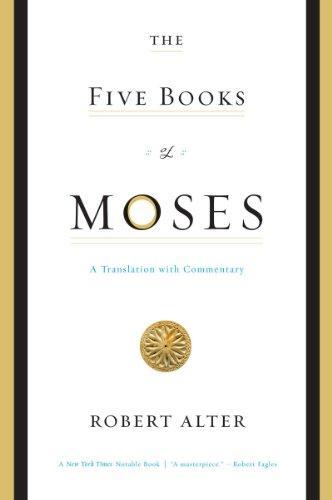 Robert Alter: The Five Books of Moses: A Translation with Commentary