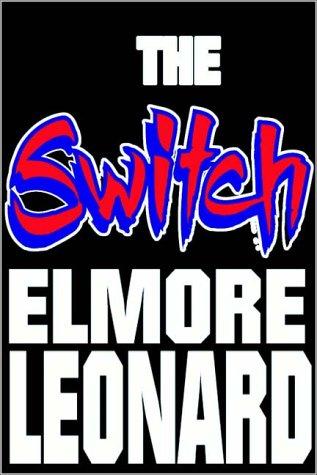 Elmore Leonard: The Switch (AudiobookFormat, 1996, Books on Tape, Inc.)