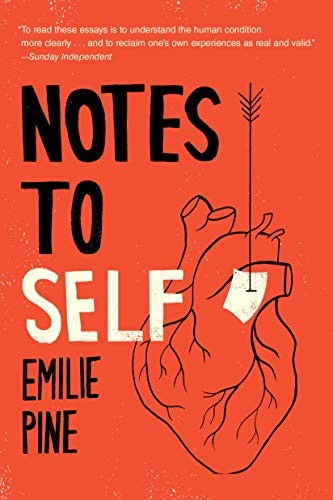 Emilie Pine: Notes to Self (Paperback, Dial Press Trade Paperback)