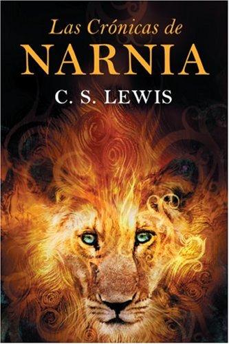 C. S. Lewis: Las Cronicas de Narnia (Spanish language, 2006, Rayo)