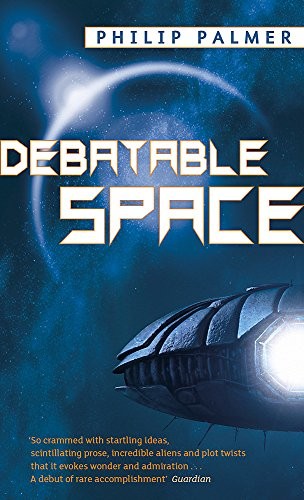 DEBATABLE SPACE. (2008, New York: Orbit/Little, Brown, 2008.)