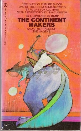 L. Sprague De Camp: Continent Makers (1971, Roc, New American Library)