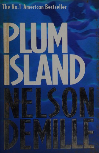 Nelson DeMille: Plum Island (1997, Little, Brown)