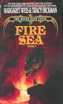 Margaret Weis: Fire Sea (Death Gate Cycle (1992, Turtleback Books Distributed by Demco Media)