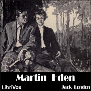 Jack London: Martin Eden (EBook, 2011, LibriVox)